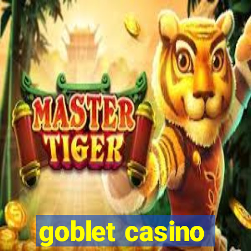 goblet casino